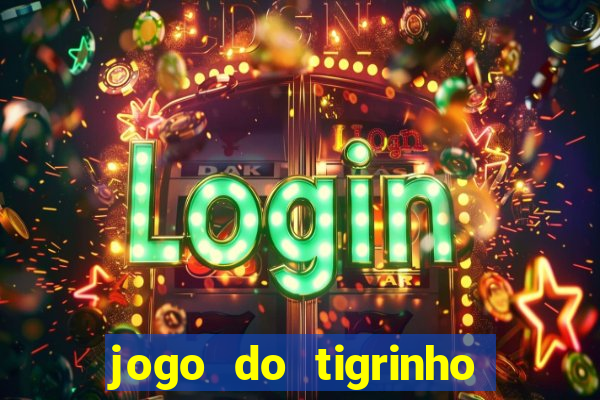 jogo do tigrinho em casa chinesa